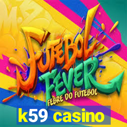 k59 casino