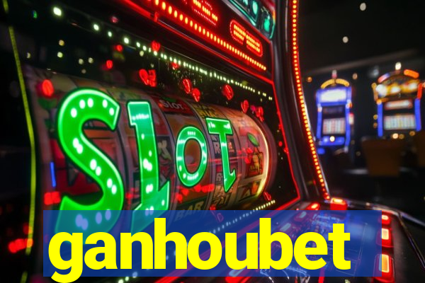 ganhoubet