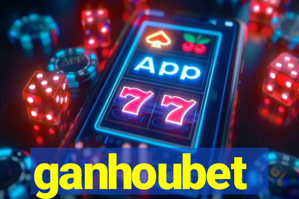 ganhoubet