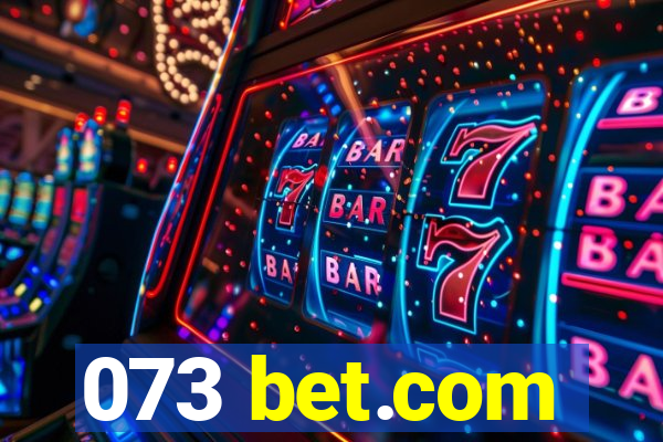 073 bet.com