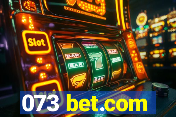 073 bet.com