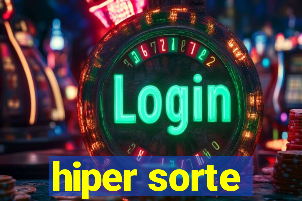 hiper sorte