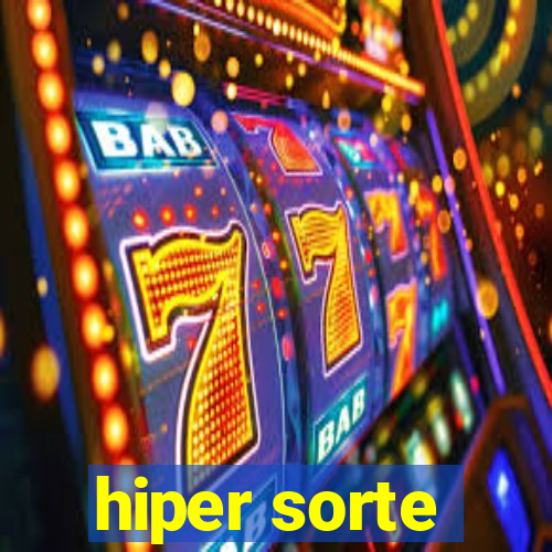 hiper sorte