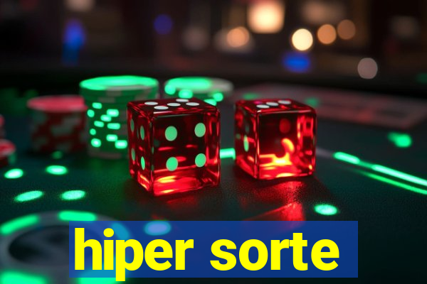 hiper sorte