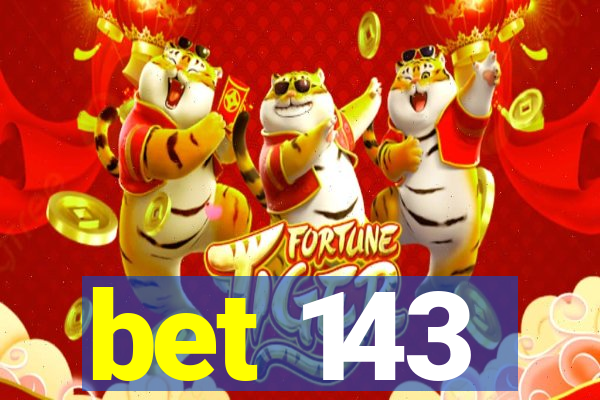 bet 143