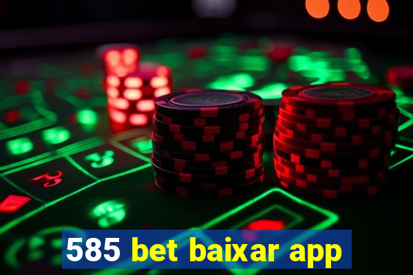 585 bet baixar app