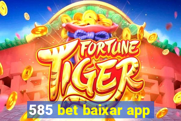 585 bet baixar app