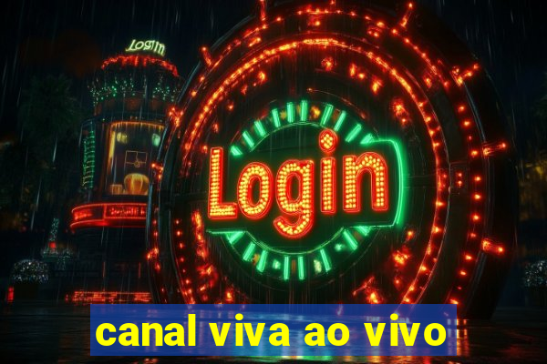 canal viva ao vivo