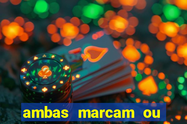 ambas marcam ou mais de 2.5 bet365