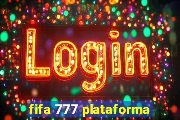 fifa 777 plataforma