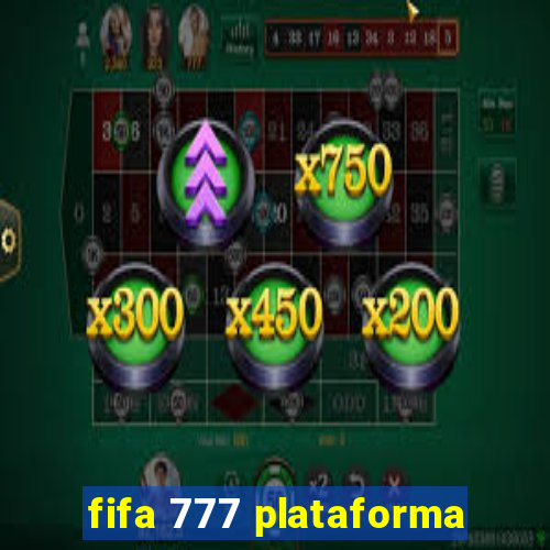 fifa 777 plataforma