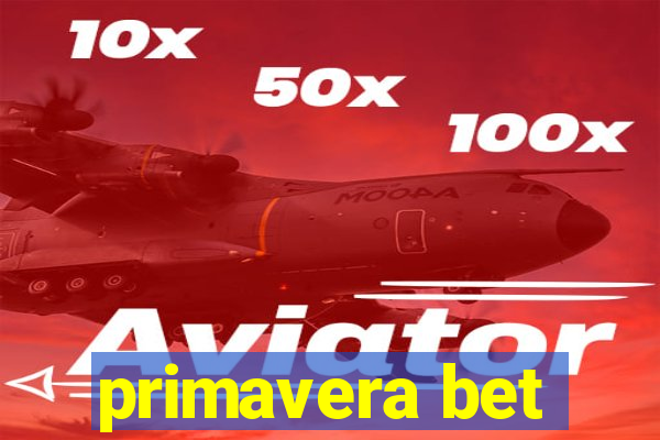 primavera bet