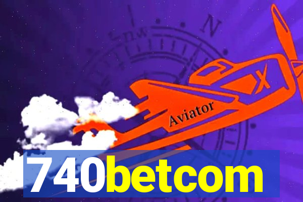 740betcom