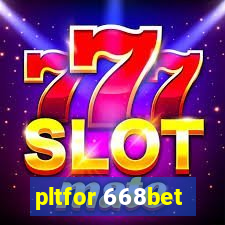 pltfor 668bet