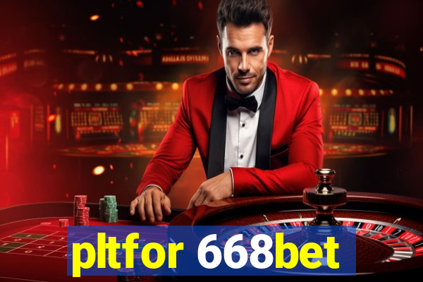 pltfor 668bet