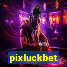 pixluckbet