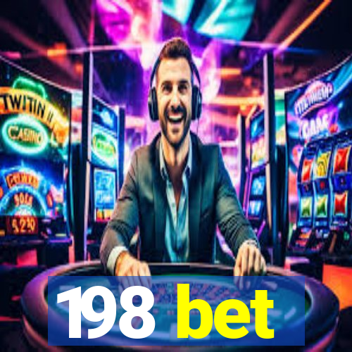 198 bet