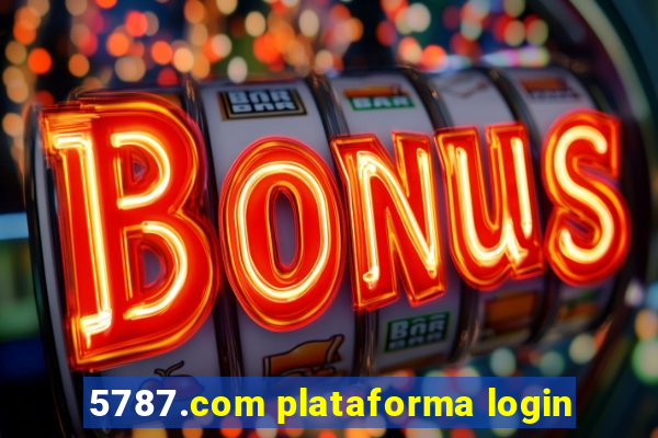 5787.com plataforma login