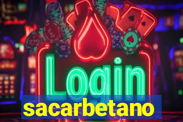 sacarbetano