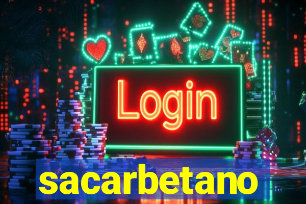 sacarbetano