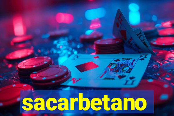 sacarbetano