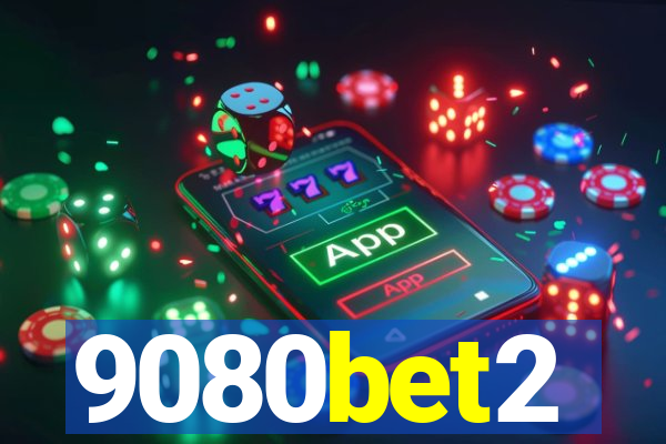 9080bet2