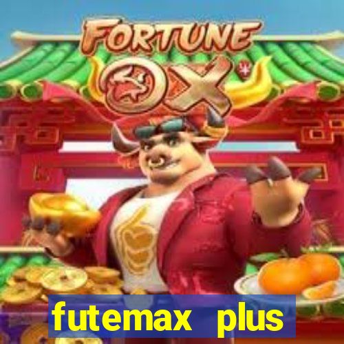 futemax plus futebol ao vivo