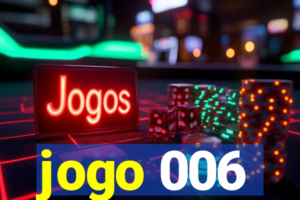 jogo 006