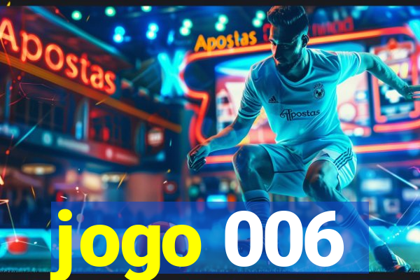 jogo 006