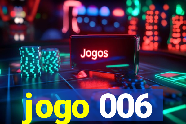 jogo 006