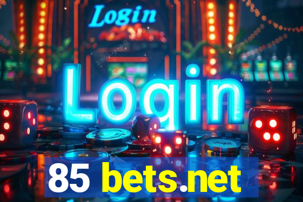 85 bets.net