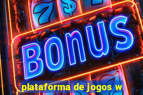 plataforma de jogos w