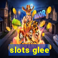 slots glee