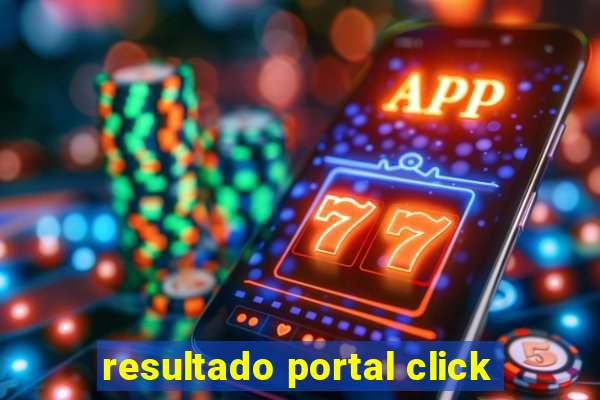 resultado portal click