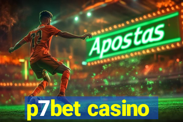 p7bet casino