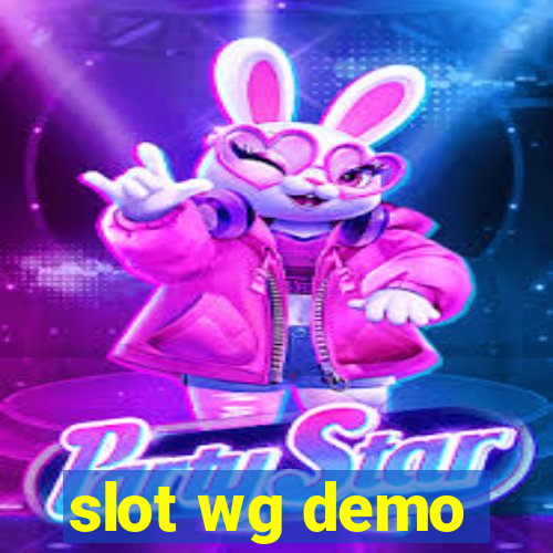 slot wg demo