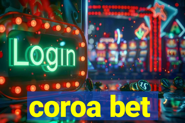 coroa bet