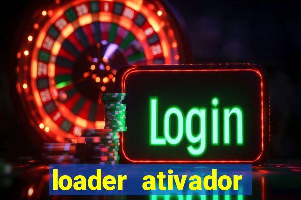 loader ativador windows 7