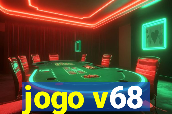 jogo v68