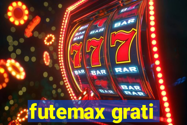 futemax grati