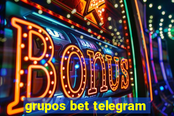 grupos bet telegram