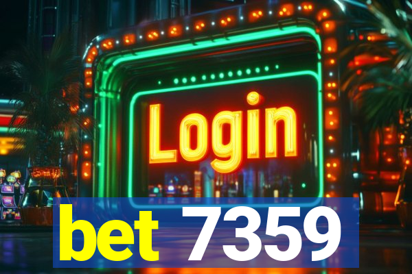 bet 7359