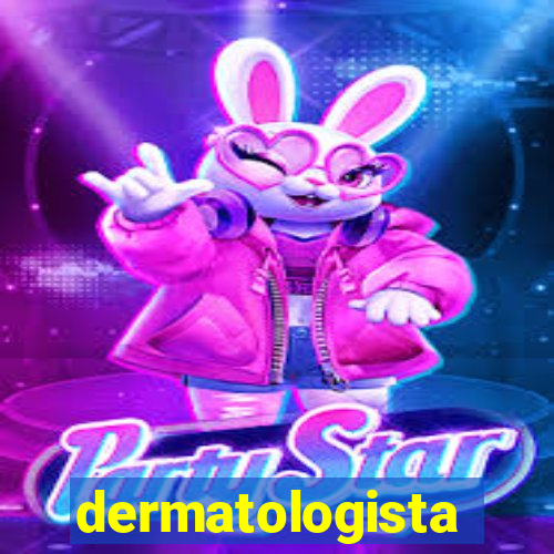 dermatologista quanto ganha