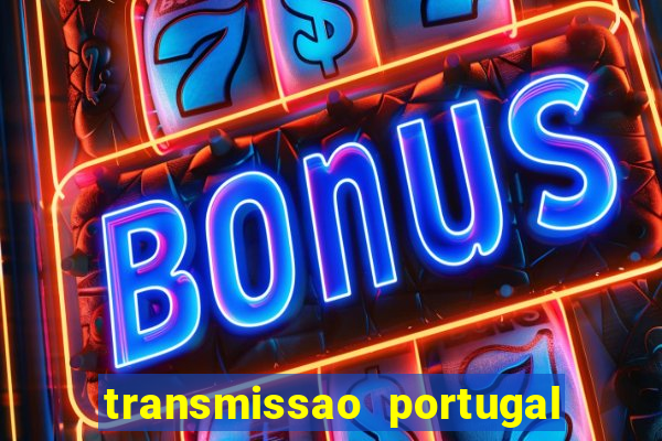 transmissao portugal x franca