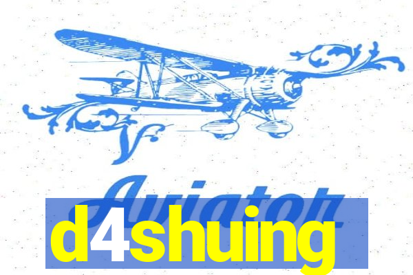 d4shuing