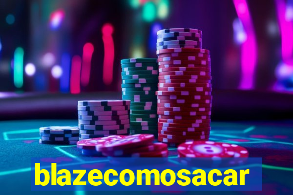 blazecomosacar