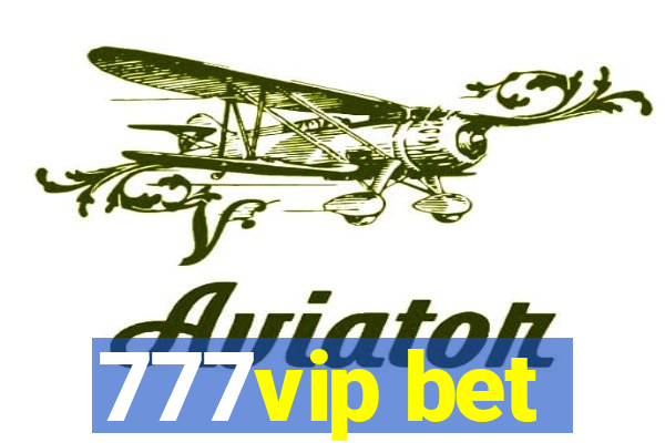 777vip bet