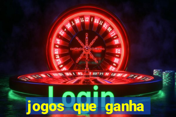 jogos que ganha dinheiro sem pagar nada