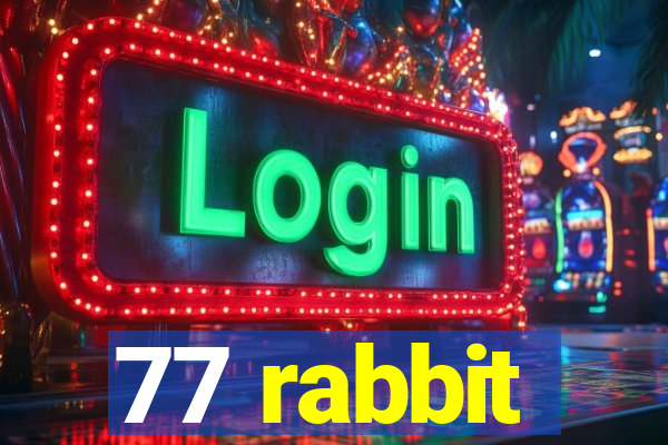 77 rabbit