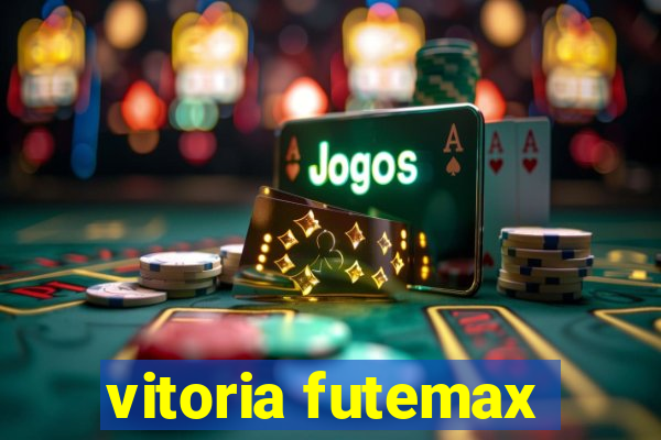 vitoria futemax